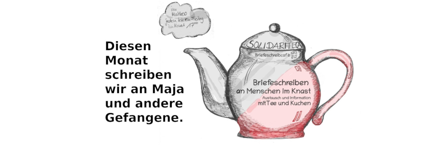 Solidaritea – 26.01. Briefeschreiben an Maja und andere Menschen im Knast